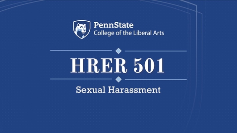 Thumbnail for entry HRER 501_L06_Sexual Harassment