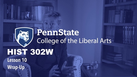 Thumbnail for HIST302W_L10_WrapUp