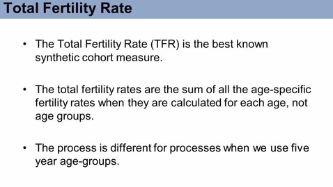 Thumbnail for SOC573_L07_Period_Approach_Total_Fertility_Rate