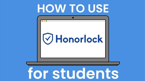 Thumbnail for How to use Honorlock (Student Guide)