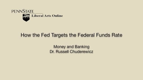 Thumbnail for ECON351_L07_How_Fed_Targets_FFR
