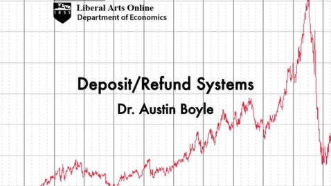 Thumbnail for entry ECON428_L05_and_L08_Deposit_Refund_Systems