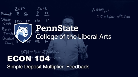 Thumbnail for ECON104_L09_Simple_Deposit_Multiplier_Feedback