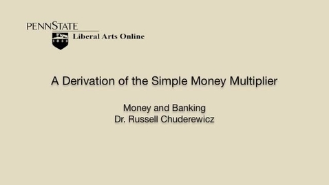 Thumbnail for ECON351_L05_Derivation_Simple_Money_Multiplier