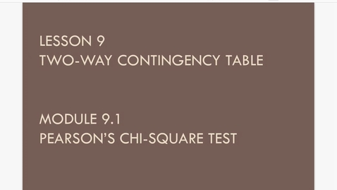 Thumbnail for Lesson 9.1. Chi Sq Test a