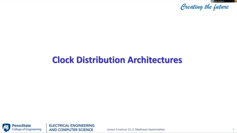 Thumbnail for EE 443 FA25 | Video Lecture 12.2 | Clock Distribution Architectures