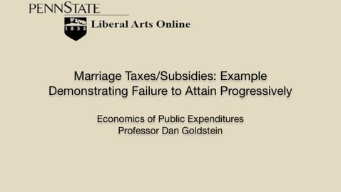 Thumbnail for ECON425_L07_Marriage_Taxes_Subsidies_Ex_Demo_Failure_Attain_Prog