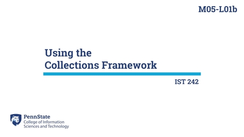 Thumbnail for entry M05-L01b: Using the Collections Framework
