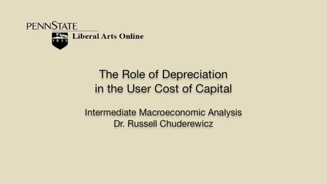 Thumbnail for ECON304_L05_Role_Depreciation_User_Cost_Capital