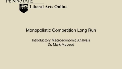 Thumbnail for ECON102_L09_Monopolistic_Competition_Long_Run