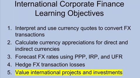 Thumbnail for entry Topic 10 Section 5 Foreign Project NPV (AD)