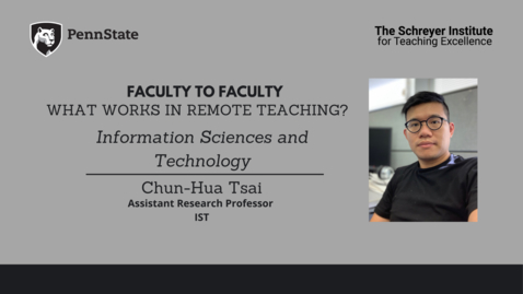 Thumbnail for Faculty to Faculty: What Works in Remote Teaching? [Information Sciences &amp; Technology]