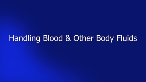 Thumbnail for V2 page 79 Handling Blood and Other Fluids