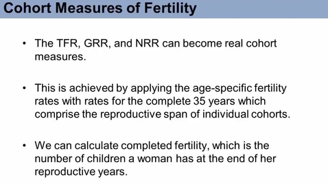 Thumbnail for SOC573_L07_Cohort_Measures_of_Fertility