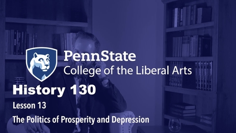 Thumbnail for HIST130_L13_Politics_of_Prosperity_and_Depression
