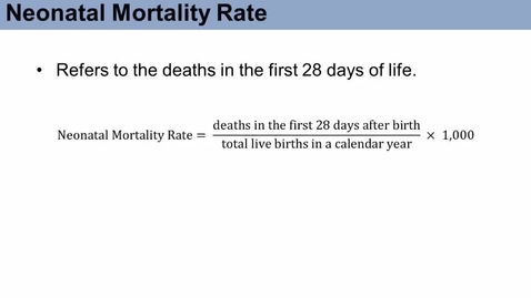 Thumbnail for SOC573_L06_Neonatal_and_Post_Neonatal_Mortality_Rates