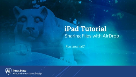 Thumbnail for entry Sharing Files with AirDrop