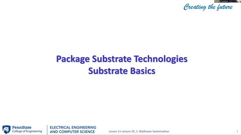 Thumbnail for EE 443 FA25 | Video Lecture 29.1 |  Package Substrate Technologies Substrate Basics