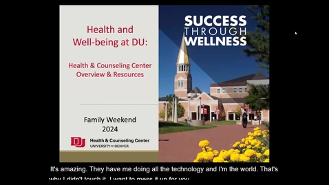 Thumbnail for Family Weekend 2024: Health &amp; Well-being at DU: Health &amp; Counseling Center Overview &amp; Resources