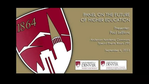 Thumbnail for entry SIP Higher Education Panel - Paul LeBlanc Presentation (9.04.13)