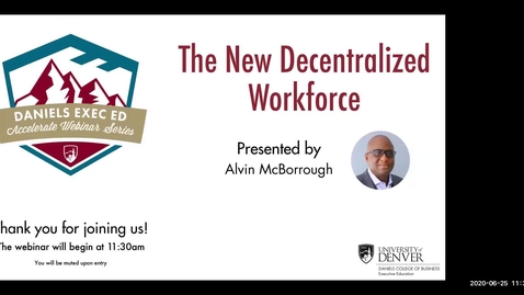 Thumbnail for entry Accelerate Webinar Series: The New Decentralized Workforce