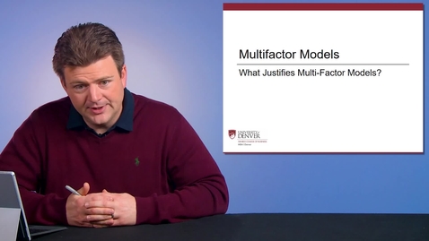 Thumbnail for entry FIN_4200_5_1_7_WHAT_THEORY_JUSTIFIES_MULTI_FACTOR_MODELS