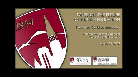 Thumbnail for entry SIP Higher Education Panel -  David Longanecker Presentation (8.14.2013)