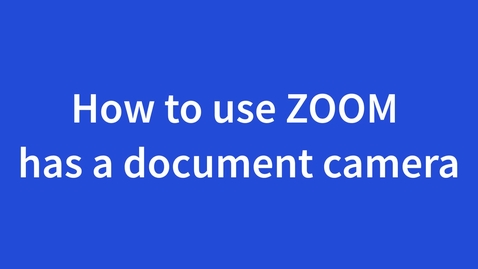 Thumbnail for Using ZOOM as Document Camera