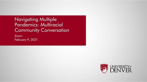 Thumbnail for entry Critical Conversations: Multiracial Perspectives | University of Denver