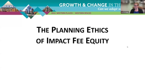 Thumbnail for entry The Planning Ethics of Impact Fee Equity