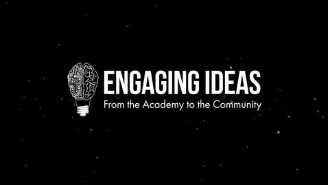 Thumbnail for entry Engaging Ideas - Dr. Barry Hughes, Global Futures (Quick Take)