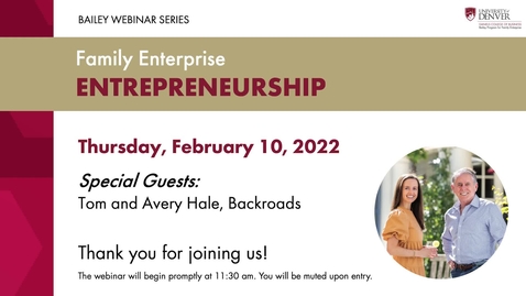 Thumbnail for entry Bailey Webinar Series: Family Enterprise Entrepreneurship