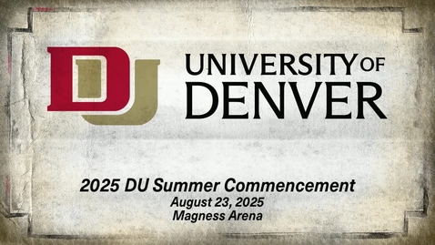 Thumbnail for 2025 DU Summer Commencement - Captioned