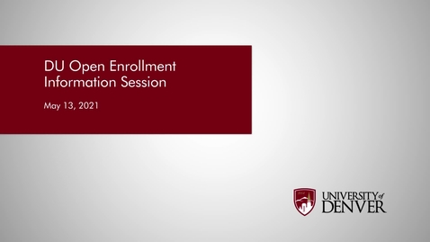 Thumbnail for entry DU Open Enrollment Information Session