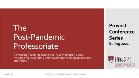 Thumbnail for entry Advancing Teaching Excellence: A conversation about recognizing, evaluating and rewarding teaching across rank and series