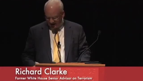 Thumbnail for Bridges to the Future - 9/11: Ten Years After - Richard Clarke