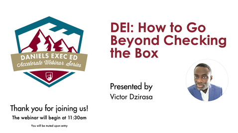 Thumbnail for entry Accelerate Webinar Series: DEI: How to Go Beyond Checking the Box