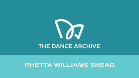 Thumbnail for Rhetta Williams Shead Oral History