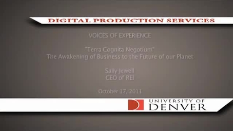 Thumbnail for entry Voices of Experience: Terra Cognita Negotium The Awakening of Business to the Future of Our Planet, Sally Jewell, CEO of REI