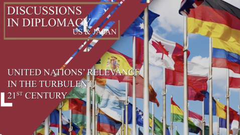 Thumbnail for United Nations' Relevance in the Turbulent 21st Century-Dec. 9, 2020