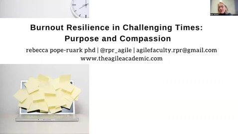 Thumbnail for entry Burnout Resilience in Challenging Times: Purpose &amp; Compassion