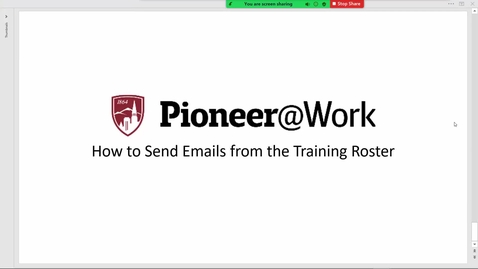 Thumbnail for entry Pioneer@Work: How to Send Emails from the Training Roster