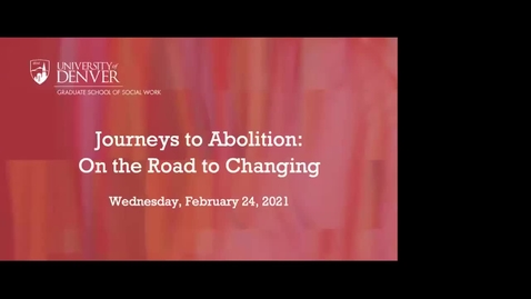 Thumbnail for entry Journeys to Abolition: On the Road to Changing Everything