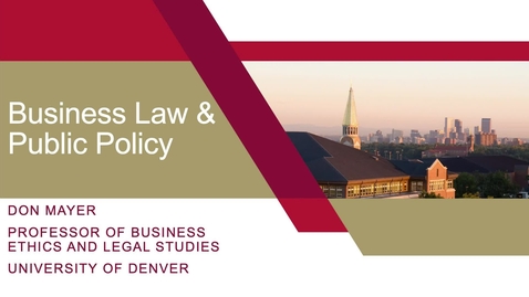 Thumbnail for entry MBA_4610 B-Law_Public Policy Week 1 Intro