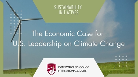 Thumbnail for entry The Economic Case for U.S. Leadership on Climate Change