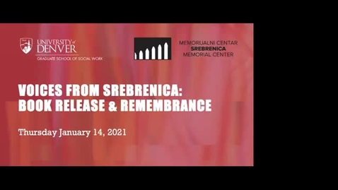 Thumbnail for entry Voices from Srebrenica: A Book Release &amp; Memorial Event
