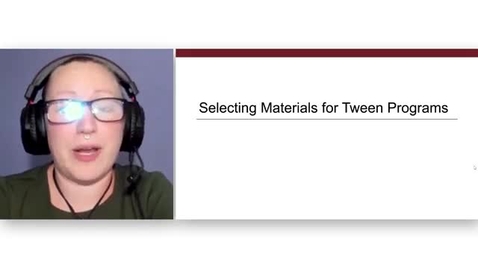 Thumbnail for den-edu_03646_8_3_1_remote_lecture_slides_selecting_materials_for_tween_programs_360