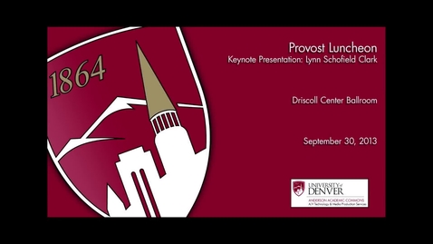 Thumbnail for Provost Luncheon - Parenting in the Digital Age