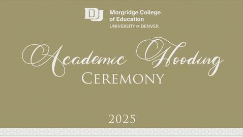 Thumbnail for 2025 Morgridge College Of Education Hooding Ceremony