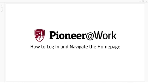 Thumbnail for entry Pioneer@Work: How to Log In and Navigate the Homepage